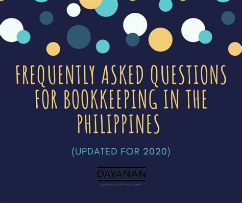Frequently Asked Questions for Bookkeeping in the Philippines.